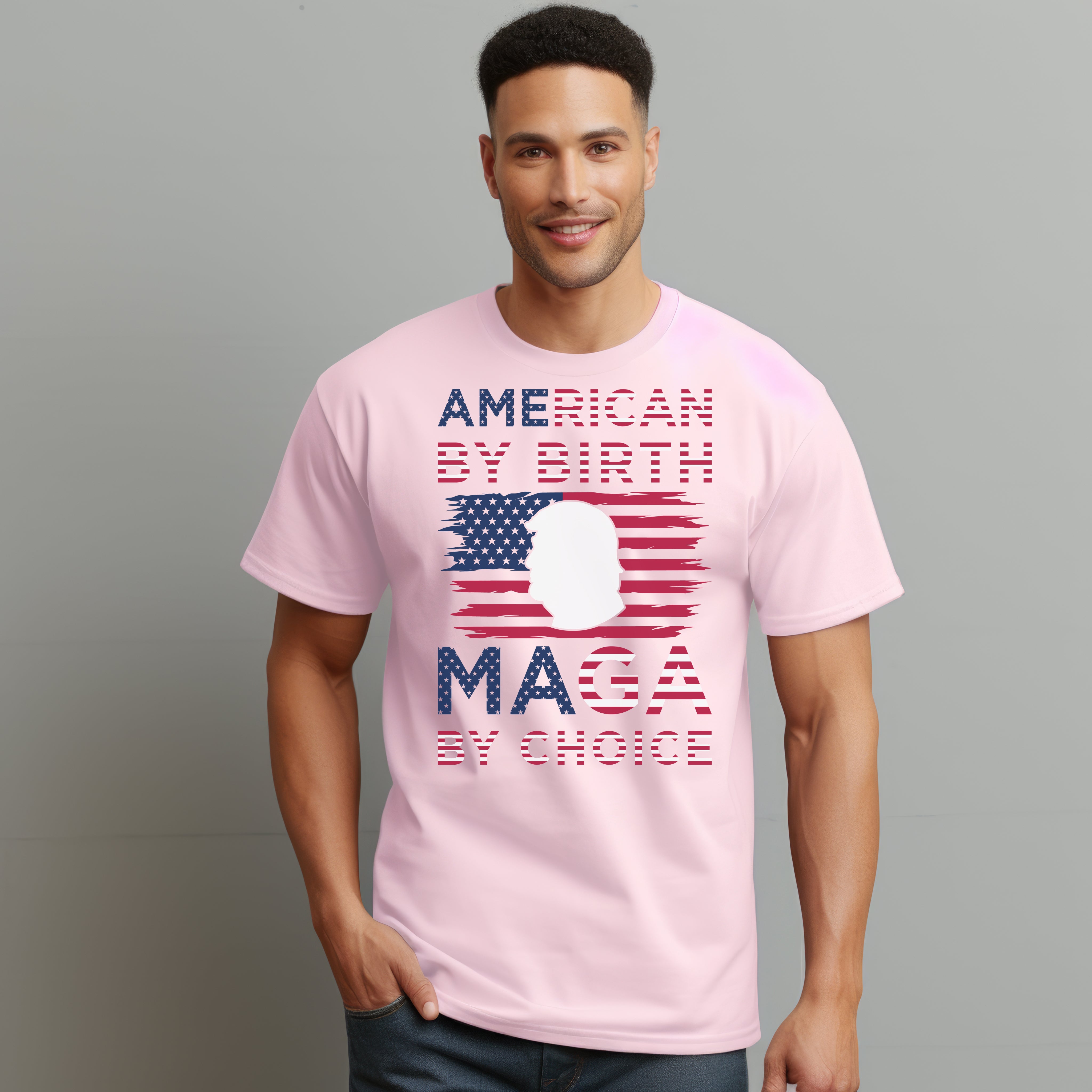 American By Birth MAGA By Choice Custom T-Shirt Trump 2024