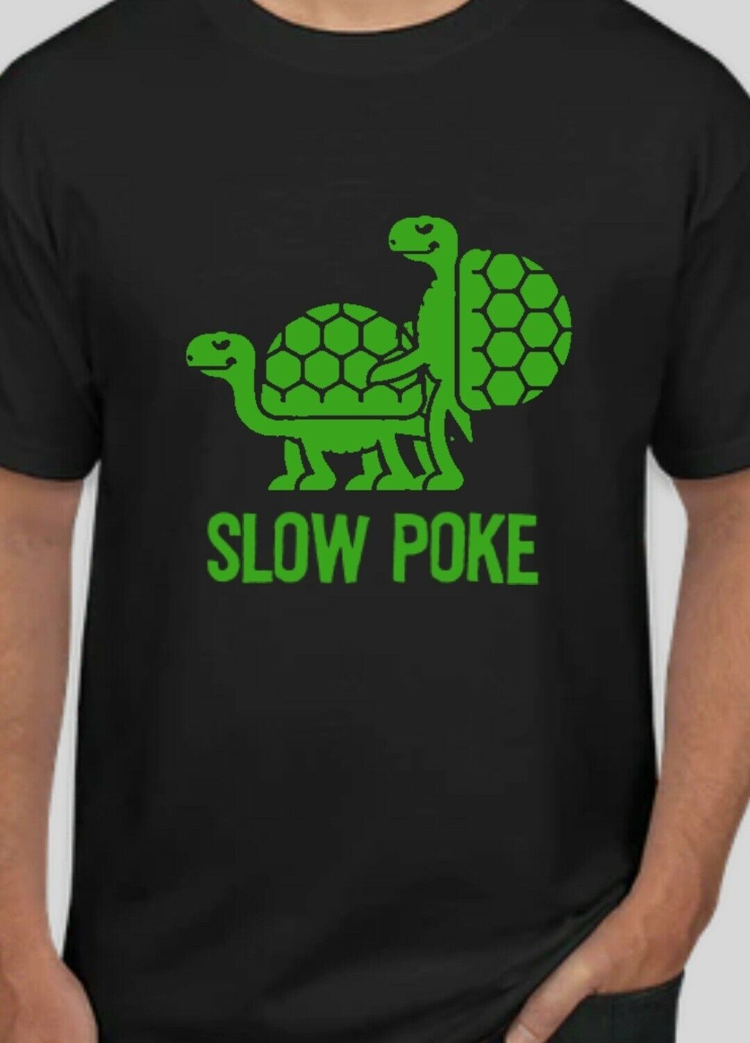 Funny Turtles Slow Poke custom T Shirt T-shirt Humor - Panda DTF Transfers