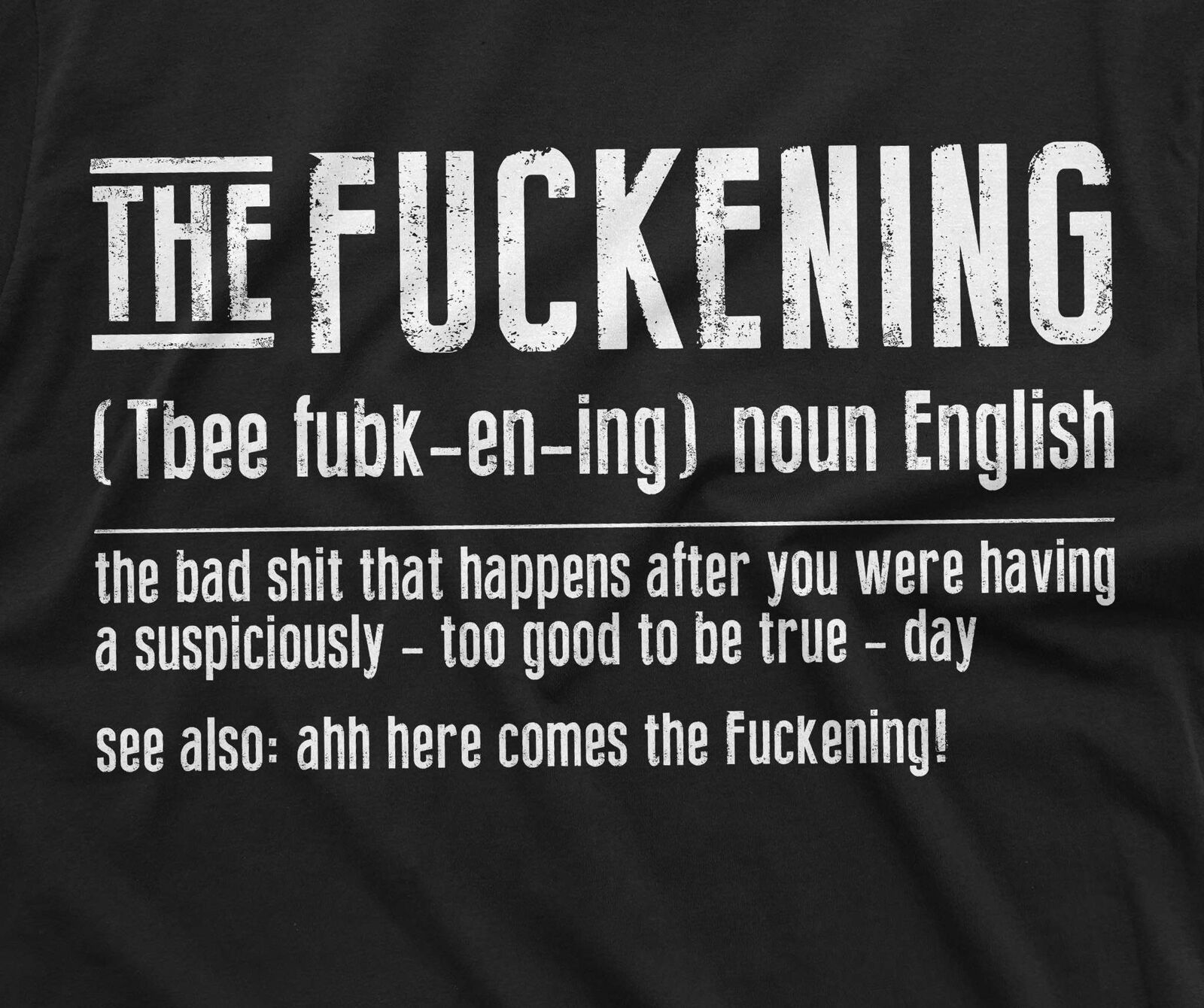 Men'S Funny the Fuckening T-Shirt Adult Humor Definition Shirt Birthday Gift Tee - Panda DTF Transfers